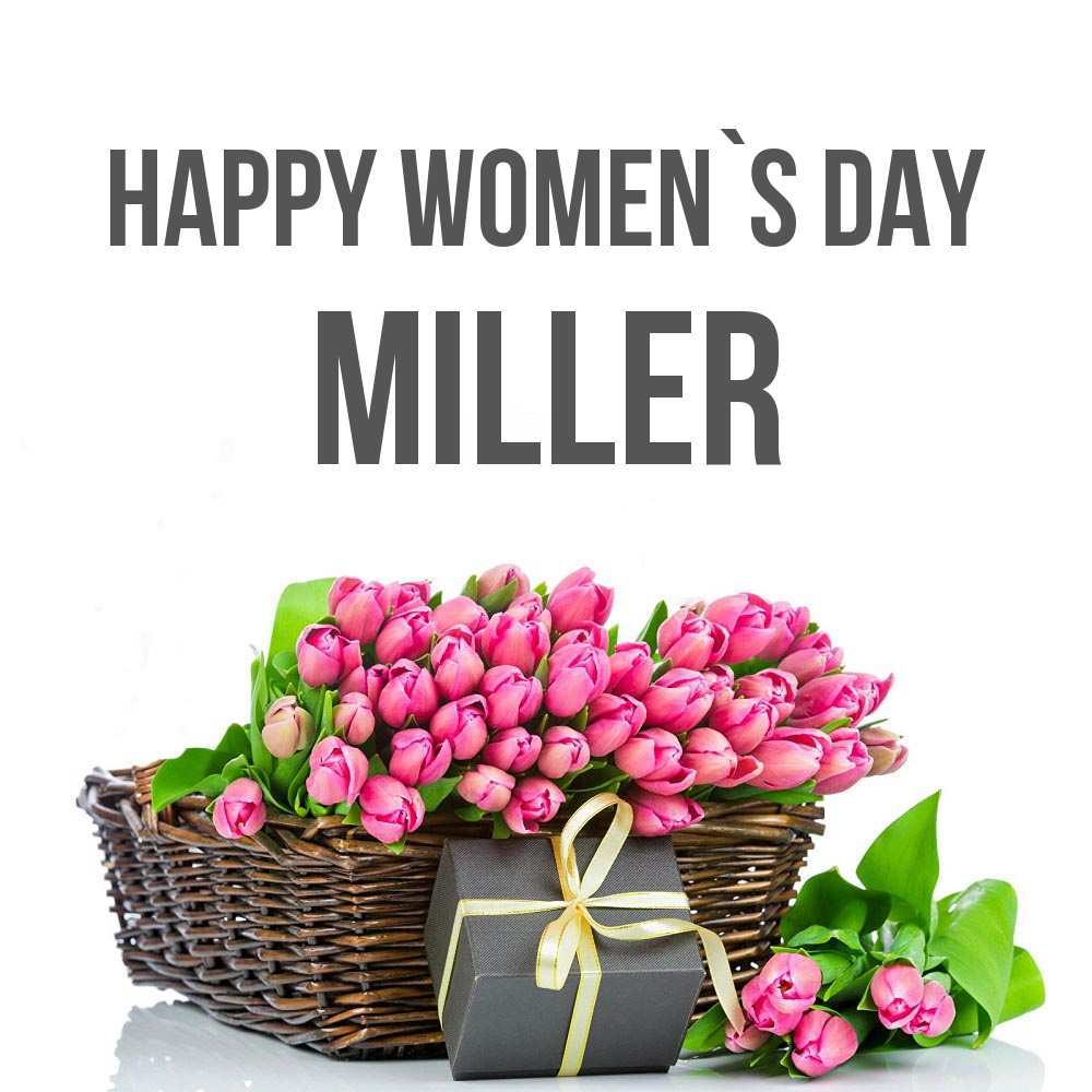 Greetings card с именем, Miller happy women`s day цветы Greetings with text for free download 